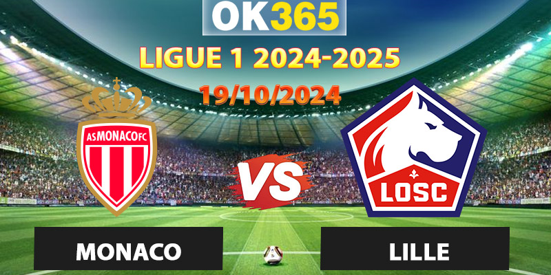 Soi Kèo Trận Monaco vs Lille